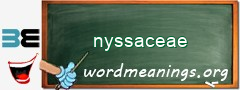 WordMeaning blackboard for nyssaceae